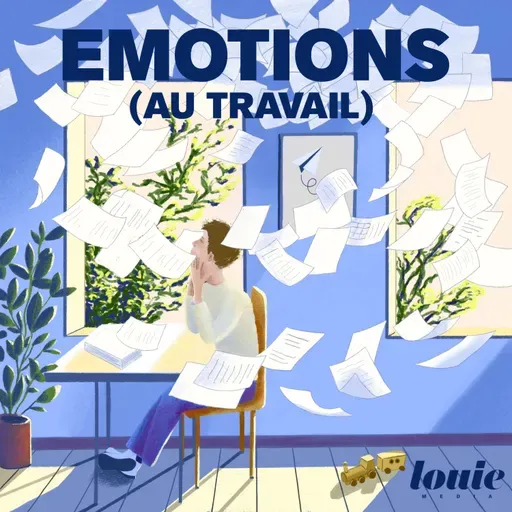 Émotions (au travail) - Se reconvertir pour mieux gagner sa vie