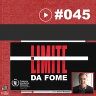 #JNL 45 - No limite da fome. (Feat. Daniel Balaban)