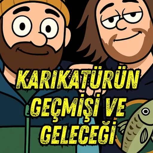 #305 Karikatürün Tarihi | Yürek Yemiş Karikatüristler