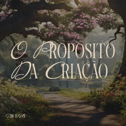 O Propósito da Criação
