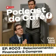 Relacionamento: Financeiro e Compras