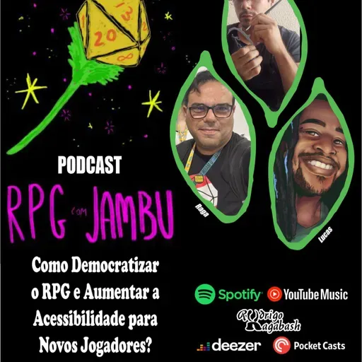 Podcast RPG com Jambu #70 | Como Democratizar o RPG e Aumentar a Acessibilidade para Novos Jogadores?