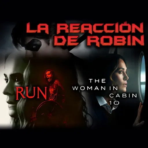 La Reacción de Robin - La mujer del camarote 10 + Corre