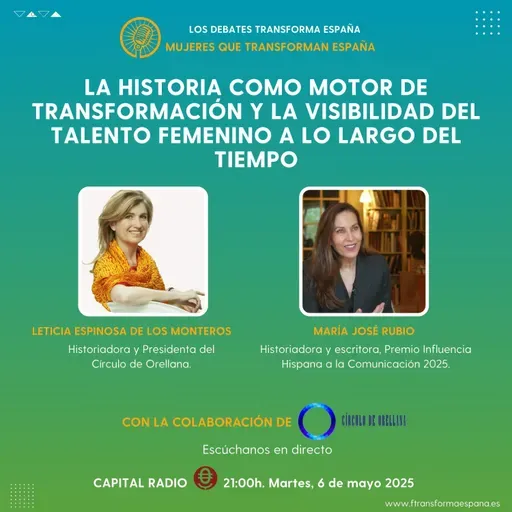 Mujeres que Transforman. La historia como motor de transformación y la visibilidad del talento femenino a lo largo del tiempo.