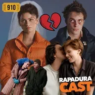 RapaduraCast 910 - DR no Dia dos Namorados (ou quando o cinema discute os relacionamentos)