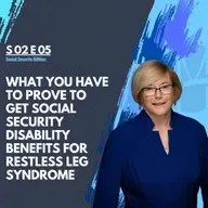 What You Have to Prove to Get Social Security Disability Benefits for Restless Leg Syndrome