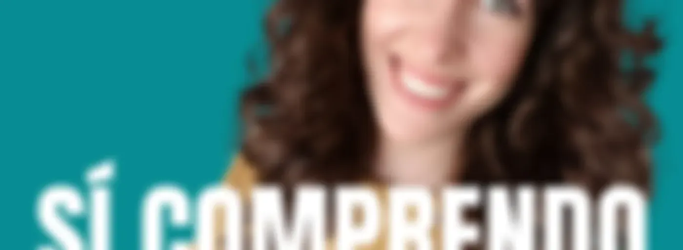Sí comprendo - Podcast espagnol intermediaire et avancé