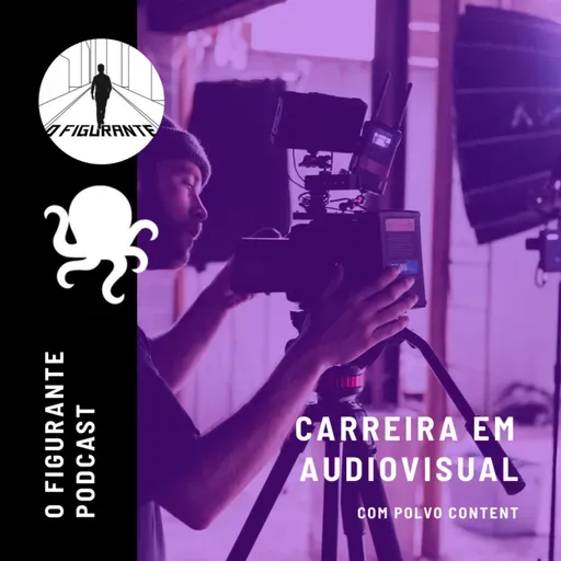 O Figurante - Carreira Audiovisual
