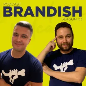 BRANDISH - Podcast de Marketing