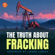 The Truth about Fracking | Linnea Lueken
