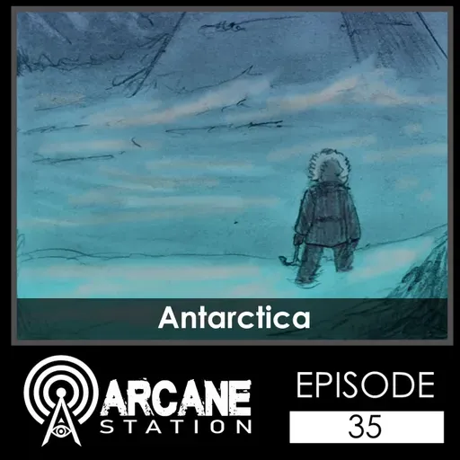 Episode 35 - Antarctica