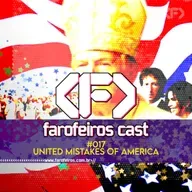 United Mistakes - Farofeiros Cast #017