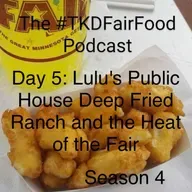 Day 5: Lulu's Public House Deep Fried Ranch Dressing and the Heat of the Fair
