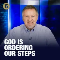 God Is Ordering Our Steps | Give Him 15: Daily Prayer with Dutch | October 20, 2025