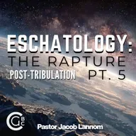 The Rapture Pt. 5 | Eschatology: The Rapture