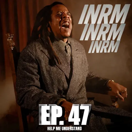 Ep. 47 Help me Understand