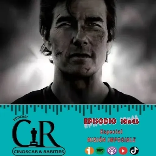 10x45 - Especial MISIÓN IMPOSIBLE: SENTENCIA FINAL