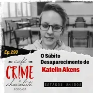 O Súbito Desaparecimento de Katelin Akens | EUA