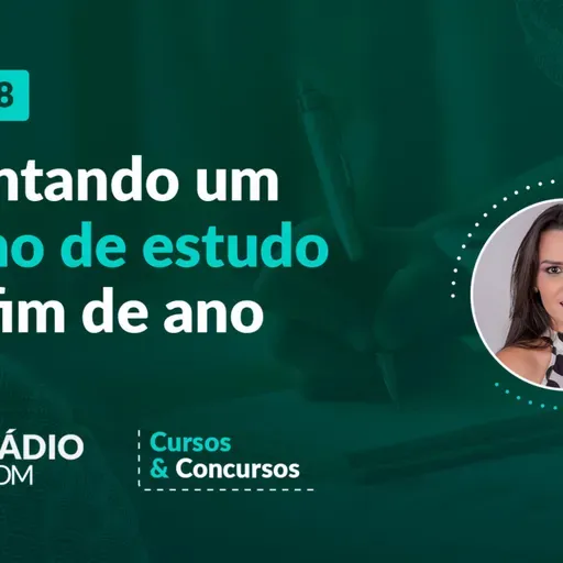 Episode 8: 008: Montando um plano de estudo no fim de ano