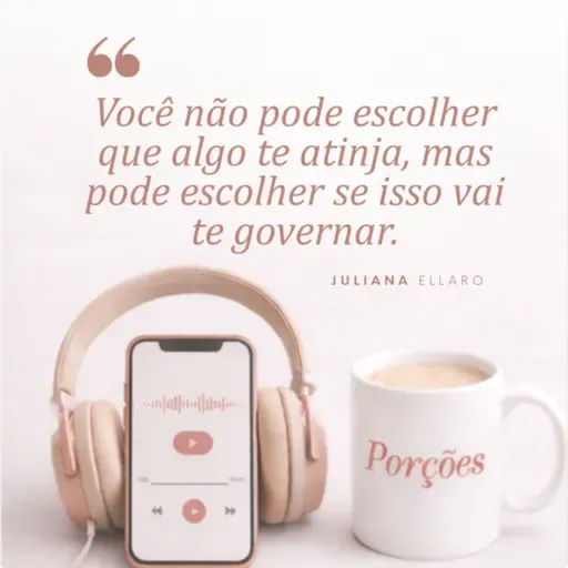 Você não pode escolher que algo te atinja, mas pode escolher se isso vai te governar.