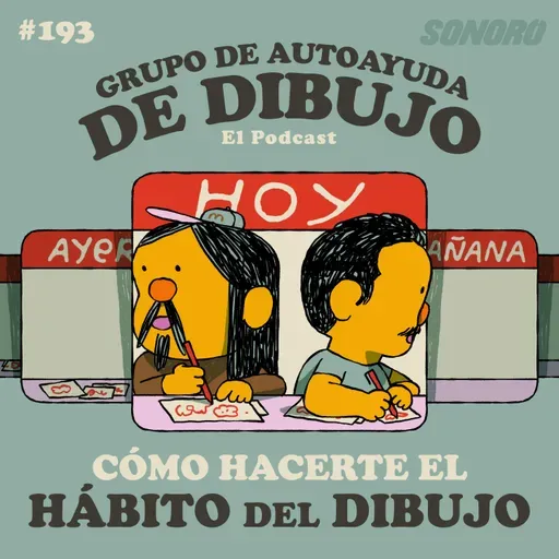 Ep. 193 - CÓMO EMPEZAR el HÁBITO DEL DIBUJO