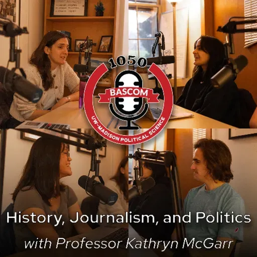 History, Journalism, and Politics with Professor Kathryn McGarr