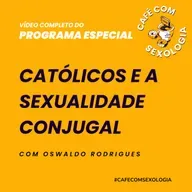 Católicos e a sexualidade conjugal - Vídeo do programa especial