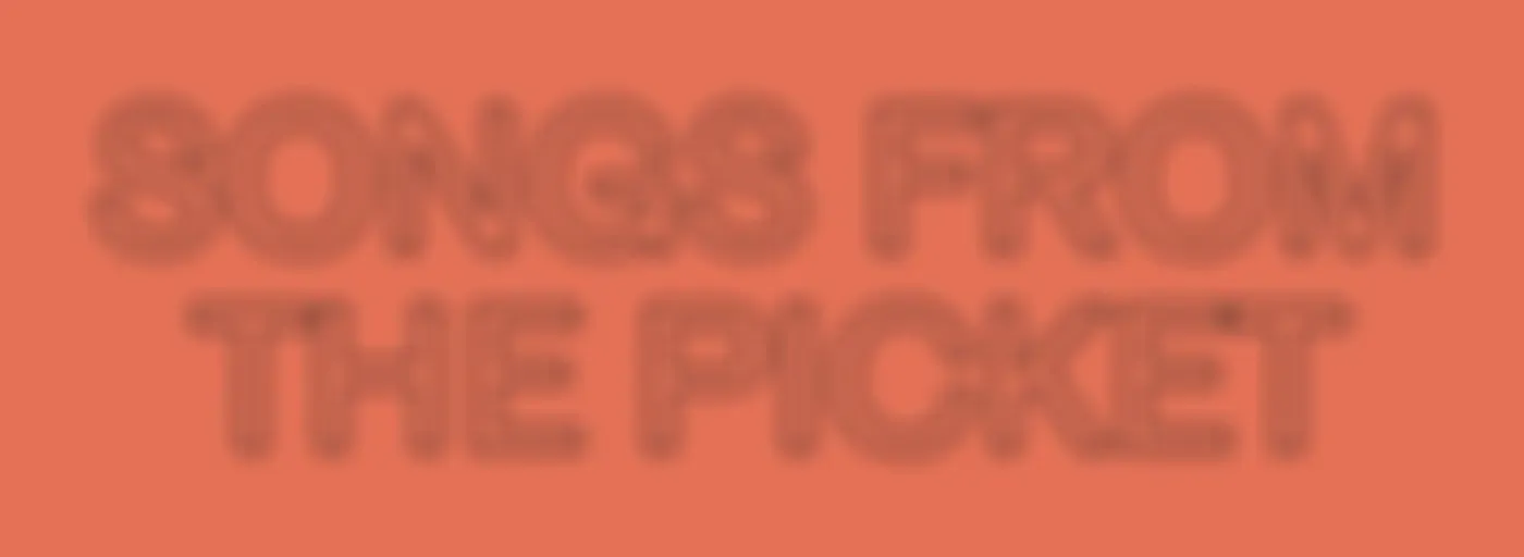 Songs from the Picket