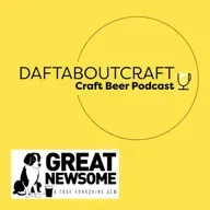 Daftaboutcraft - Craft Beer Podcast - Episode 76 (October 7, 2025)