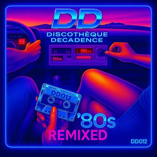 80s Remixed - Discothèque Decadence DD012