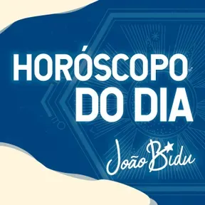 Horóscopo do Dia por João Bidu