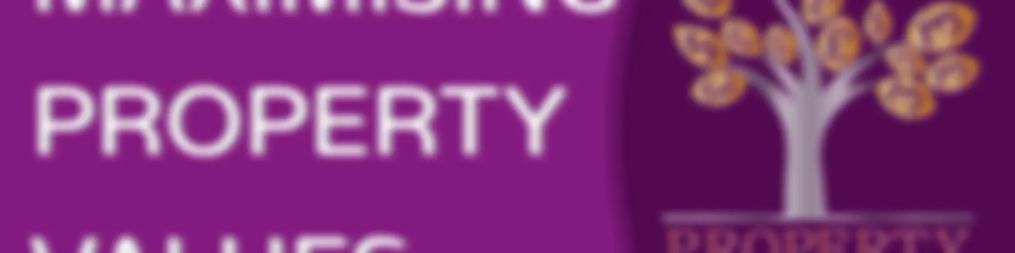 Maximising Property Values