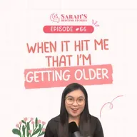 When it hit me that I'm getting older | Ep 66
