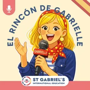 Podcast ELE - El rincón de Gabrielle: la voz de St. Gabriel's