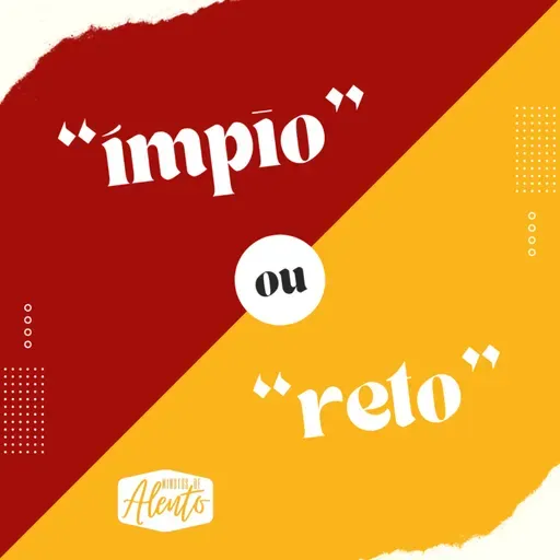 “ímpio” ou “reto”