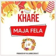 MAJA FELA - KHARE