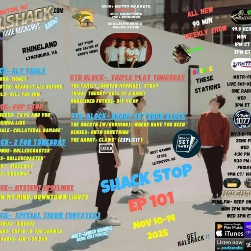 Episode 270: Halshack ep 101--SHACKSTOP-- Nov 10th-14th, 2025-- (KERB- KTWINS- MXTRFM- ZENOFM) --90 min weekly show--Find everything at Halshack com