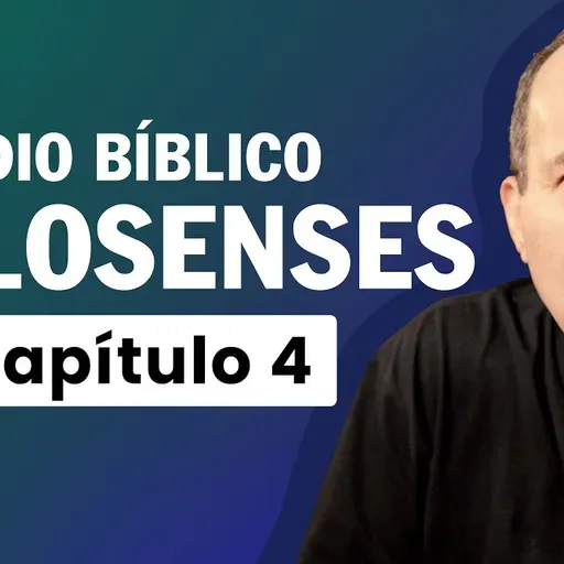 Estudio Bíblico de Colosenses Capítulo 4 Versículo por Versículo | Encargos finales
