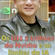 Os US$ 5 trilhões da Nvidia e os limites da IA