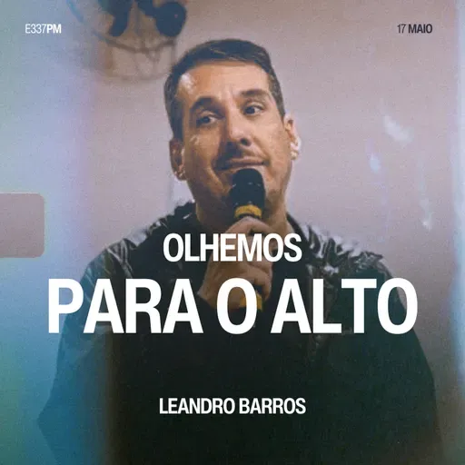 Olhemos Para o Alto - Leandro Barros