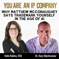 S4 Ep66: Why Matthew McConaughey Says Trademark Yourself in the Age of AI