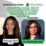 Dr. Nicole Barnett on Ohio and Nursing Roots, a Passion for Global Health Justice, Healthcare Leadership at Kaiser Permanente, and advancing health equity as CEO of Planned Parenthood Northern California