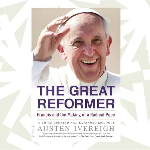 An early biography paints Pope Francis as 'The Great Reformer' of the Catholic Church