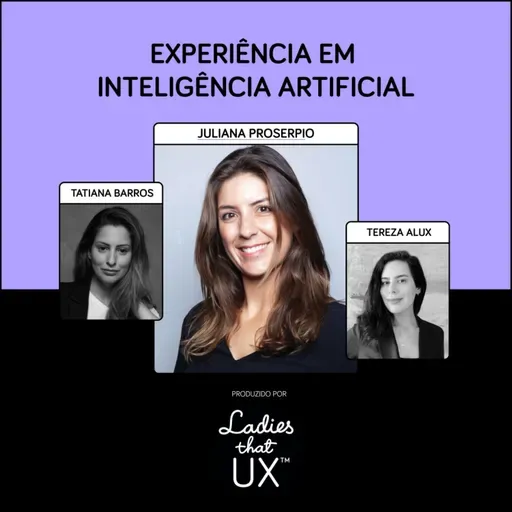 LadyCast 89: Experiência em Inteligência Artificial (AIX)