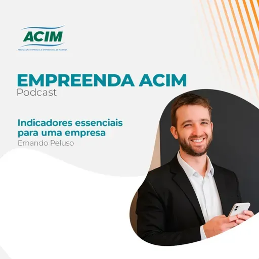 Indicadores essenciais para uma empresa | Ernando Peluso