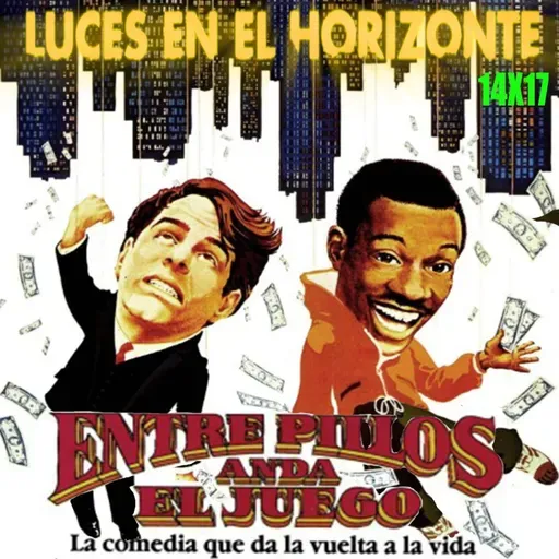 Entre pillos anda el juego - Luces en el Horizonte 14X17