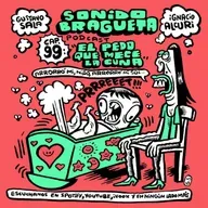 Sonido Bragueta ep. 99 - El pedo que mece la cuna