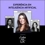 LadyCast 89: Experiência em Inteligência Artificial (AIX)