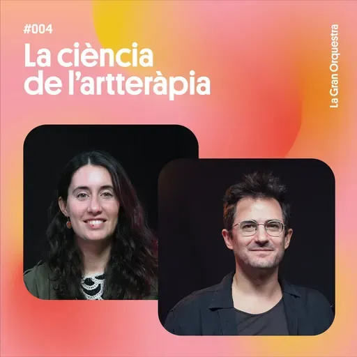 La ciència de l'arteràpia amb Silvia Fernandez i Guillem Roma (Cap 4)