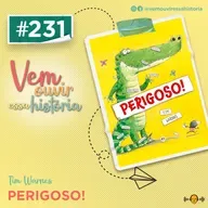 231: Perigoso!
